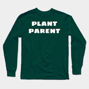 Plant Parent 9 Long Sleeve T-Shirt